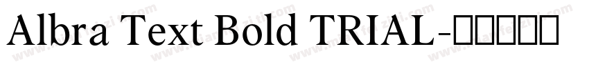 Albra Text Bold TRIAL字体转换